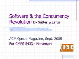 Software the Concurrency Revolution by Sutter Larus ACM