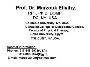 Prof Dr Marzouk Ellythy RPT Ph D DOMP
