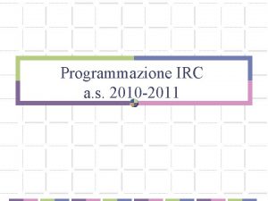 Programmazione IRC a s 2010 2011 Riferimento normativo