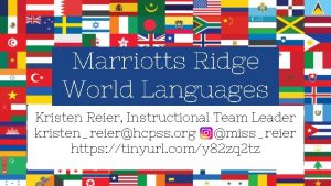 Marriotts Ridge World Languages Kristen Reier Instructional Team