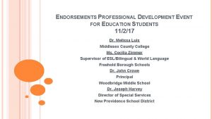 ENDORSEMENTS PROFESSIONAL DEVELOPMENT EVENT FOR EDUCATION STUDENTS 11217