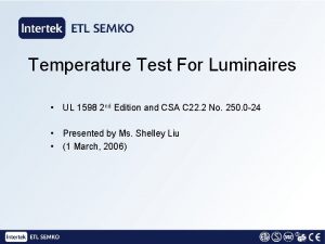 Temperature Test For Luminaires UL 1598 2 nd