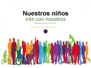 Nuestros nios irn con nosotros Certificacin para lderes