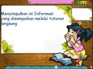 Informasi utama disampaikan melalui