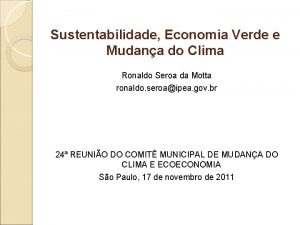 Sustentabilidade Economia Verde e Mudana do Clima Ronaldo