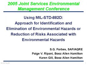 2005 Joint Services Environmental Management Conference Using MILSTD882