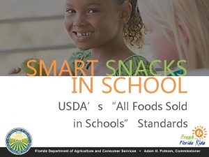 SMART SNACKS IN SCHOOL USDAs All Foods Sold