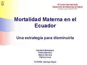 Tasa de mortalidad materna ecuador