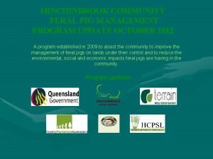 HINCHINBROOK COMMUNITY FERAL PIG MANAGEMENT PROGRAM UPDATE OCTOBER