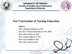 UNIVERSITY OF PREOV Faculty of Health Care Professions
