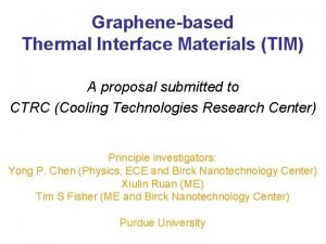 Graphenebased Thermal Interface Materials TIM A proposal submitted