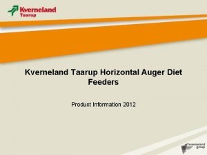 Kverneland Taarup Horizontal Auger Diet Feeders Product Information