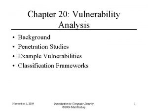 Chapter 20 Vulnerability Analysis Background Penetration Studies Example