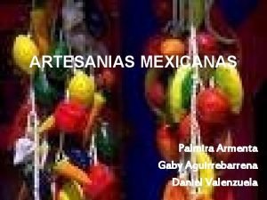 Artesanias mexicanas la union