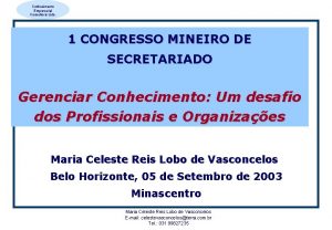 Conhecimento Empresarial Consultoria Ltda 1 CONGRESSO MINEIRO DE