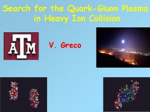 Search for the QuarkGluon Plasma in Heavy Ion