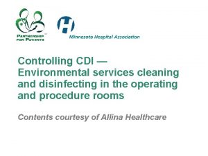 Controlling CDI Environmental services cleaning and disinfecting in