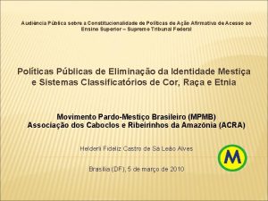 Audincia Pblica sobre a Constitucionalidade de Polticas de