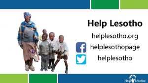 Help Lesotho helplesotho org helplesothopage helplesotho LESOTHO Lesotho