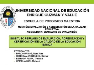 UNIVERSIDAD NACIONAL DE EDUCACIN ENRIQUE GUZMN Y VALLE