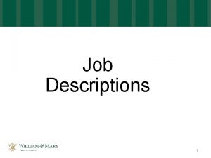 Job Descriptions 1 What is a Job Description