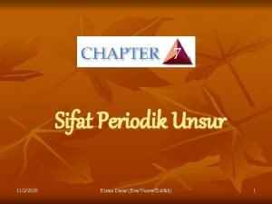 Sifat Periodik Unsur 1122020 Kimia Dasar EvaYasserZulfah 1