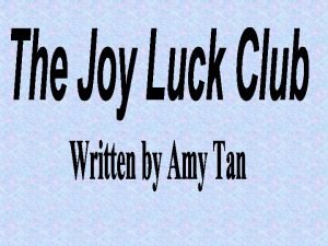 Amy tan the american-born daughter of chinese immigrants