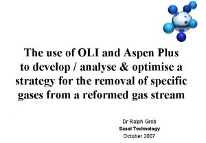 The use of OLI and Aspen Plus to