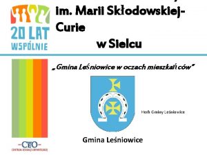 im Marii Skodowskiej Curie w Sielcu Gmina Leniowice