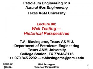 Petroleum Engineering 613 Natural Gas Engineering Texas AM