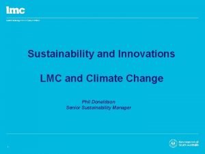 Sustainability and Innovations LMC and Climate Change Phil
