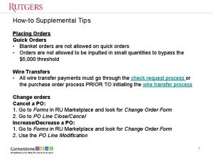 Howto Supplemental Tips Placing Orders Quick Orders Blanket