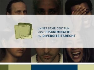 Egalit et nondiscrimination Jogchum Vrielink KU Leuven Introduction