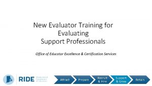 New Evaluator Training for Evaluating Support Professionals Office