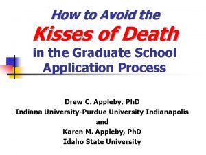 Kisses of death for the graduate school application