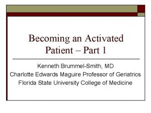 Becoming an Activated Patient Part 1 Kenneth BrummelSmith