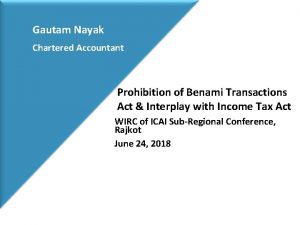 Gautam Nayak Chartered Accountant Prohibition of Benami Transactions