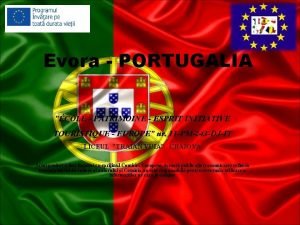 Evora PORTUGALIA COLE PATRIMOINE ESPRIT INITIATIVE TOURISTIQUE EUROPE