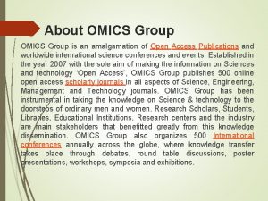 About OMICS Group is an amalgamation of Open