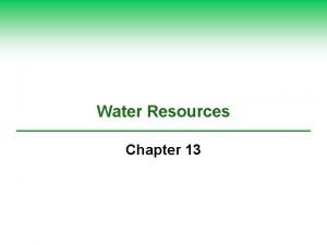 Water Resources Chapter 13 Core Case Study Water