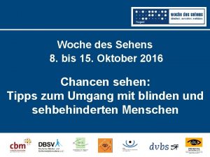 Woche des Sehens 8 bis 15 Oktober 2016