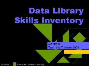 Data Library Skills Inventory Montreal Train the Trainers