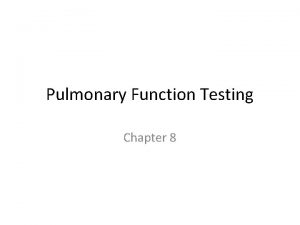 Pulmonary function test results