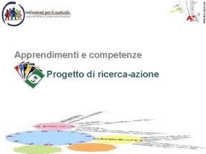 Mariella Spinosi Apprendimenti e competenze Progetto di ricercaazione