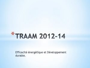 Efficacit nergtique et Dveloppement durable PROJET INITIAL Mise