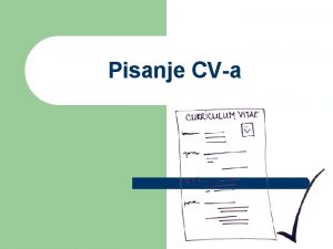 Pisanje cva Pisanje cva
