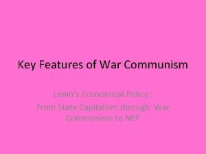 Main features of war communism
