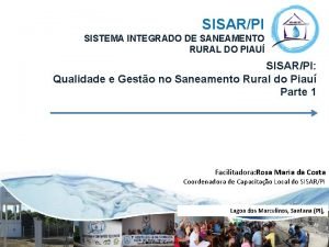 SISARPI SISTEMA INTEGRADO DE SANEAMENTO RURAL DO PIAU