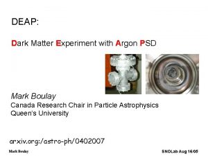 DEAP Dark Matter Experiment with Argon PSD Mark