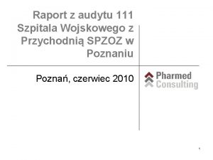 Raport z audytu 111 Szpitala Wojskowego z Przychodni